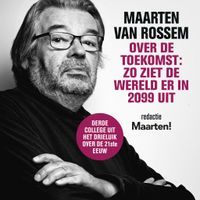 Maarten van Rossem over de toekomst: zo ziet de wereld er in 2099 uit - thumbnail