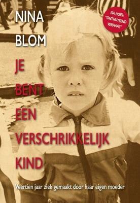 Je bent een verschrikkelijk kind (Paperback)
