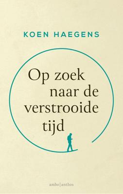 Op zoek naar de verstrooide tijd (Paperback)