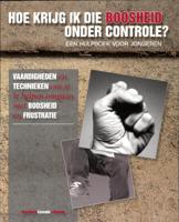 Hoe krijg ik die boosheid onder controle? (Paperback)