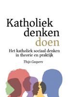 Katholiek denken doen (Paperback)