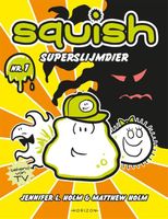Superslijmdier - Jennifer L. Holm, Matthew Holm - Paperback (9789464100723) - thumbnail