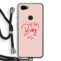 Not Your Baby: Pixel 3a Transparant Hoesje met koord