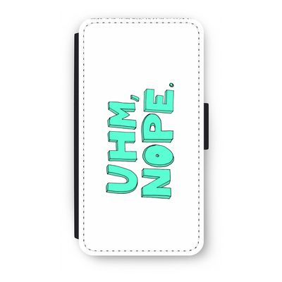 UHM, NOPE.: iPhone X Flip Hoesje