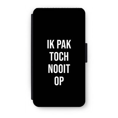 Ik pak nooit op - Zwart: iPhone X Flip Hoesje Ik pak nooit op - Zwart: iPhone X Flip Hoesje