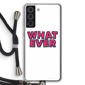 Whatever: Samsung Galaxy S21 FE Transparant Hoesje met koord