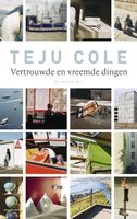 Vertrouwde en vreemde dingen - Teju Cole - ebook - thumbnail