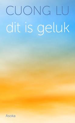 Dit is geluk (Paperback)