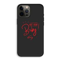 Not Your Baby: iPhone 12 Pro Max Biologisch afbreekbaar hoesje