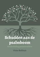 Schudden aan de psalmboom (Paperback)