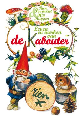 Leven en werken van de Kabouter (Hardback)