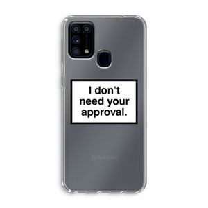 Don't need approval: Samsung Galaxy M31 Transparant Hoesje