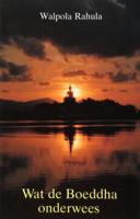 Wat de Boeddha onderwees (Paperback)