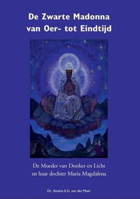 De Zwarte Madonna van oer- tot eindtijd (Paperback)