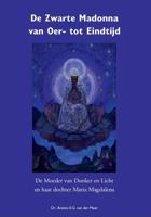 De Zwarte Madonna van oer- tot eindtijd (Paperback)