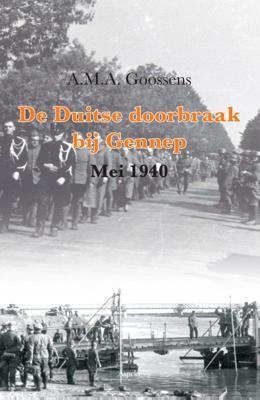 De Duitse doorbraak bij Gennep (Mei 1940) (Paperback)