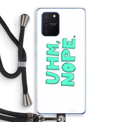 UHM, NOPE.: Samsung Galaxy Note 10 Lite Transparant Hoesje met koord
