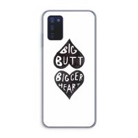 Big butt bigger heart: Samsung Galaxy A03s Transparant Hoesje