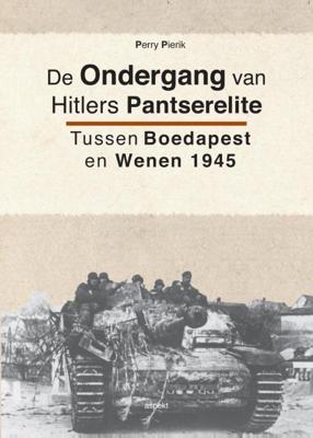 De ondergang van Hitlers pantserelite (Paperback)