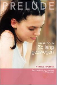 Zo lang gezwegen - Kristi Gold - ebook