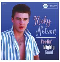 Ricky Nelson - Feelin' Mighty Good CD MONO II STEREO