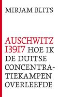 Auschwitz I39I7 - Mirjam Blits - ebook