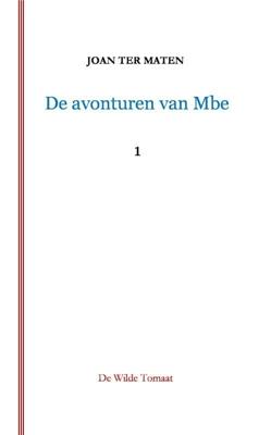De avonturen van Mbe (Paperback)