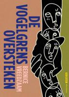 De vogelgrens oversteken (Paperback)