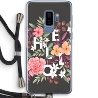 Hello in flowers: Samsung Galaxy S9 Plus Transparant Hoesje met koord