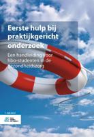 Eerste hulp bij praktijkgericht onderzoek (Paperback)