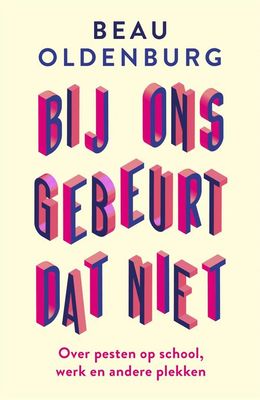 Bij ons gebeurt dat niet - Beau Oldenburg - ebook