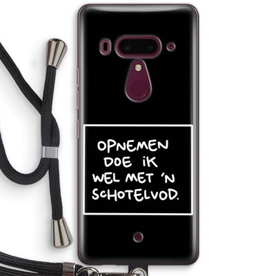 Schotelvod: HTC U12+ Transparant Hoesje met koord