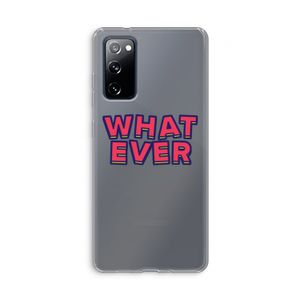 Whatever: Samsung Galaxy S20 FE / S20 FE 5G Transparant Hoesje