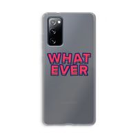 Whatever: Samsung Galaxy S20 FE / S20 FE 5G Transparant Hoesje