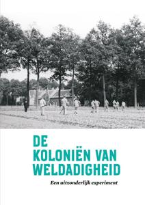 De Koloniën van Weldadigheid (Paperback)