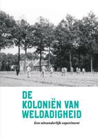 De Koloniën van Weldadigheid (Paperback)