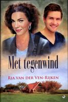 Met tegenwind - Ria van der Ven-Rijken - ebook