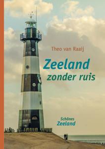 Zeeland zonder ruis (Hardback)