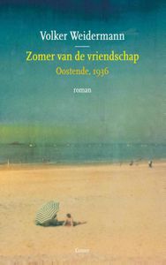 Zomer van de vriendschap - Volker Weidermann - ebook