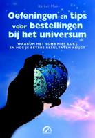 Oefeningen en tips voor bestellingen bij het universum (Paperback)