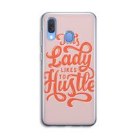Hustle Lady: Samsung Galaxy A40 Transparant Hoesje