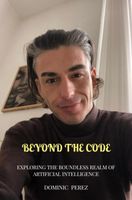 Beyond the Code - DOMINIC PEREZ - ebook