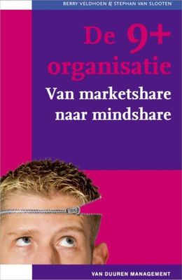De 9+ organisatie - Berry Veldhoen, Stephan van Slooten - ebook