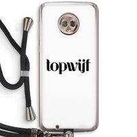 Topwijf Wit: Motorola Moto G6 Transparant Hoesje met koord
