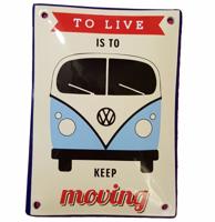 Volkswagen Bulli To Live Is To Keep Moving Emaille Bord 10 x 14 cm