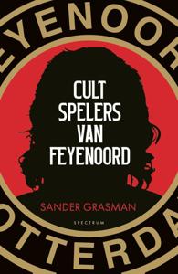 Cultspelers van Feyenoord (Paperback)