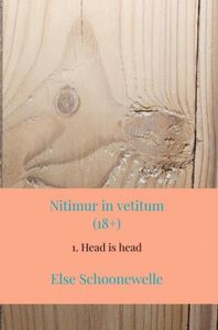 Nitimur in vetitum - Else Schoonewelle - ebook