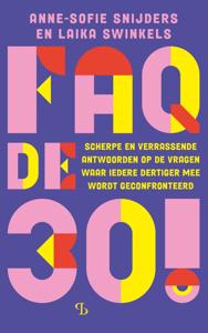 FAQ de 30! - Anne-Sofie Snijders, Laika Swinkels - ebook