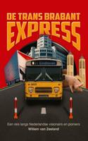 De Trans Brabant Express - Willem van Zeeland - ebook