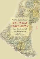 &apos;Een innige vereeniging&apos; (Paperback)